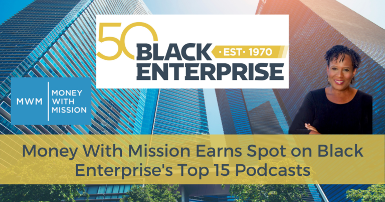 Money With Mission Earns Spot on Black Enterprise’s Top 15 Podcasts