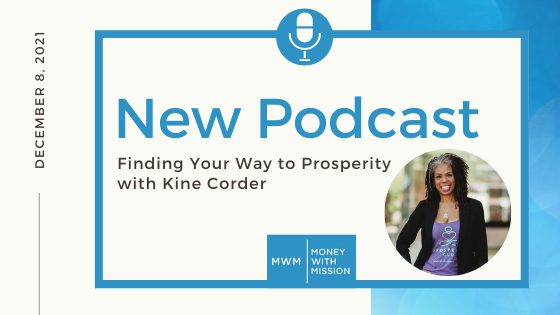 Kine Corder Money With Mission Podcast