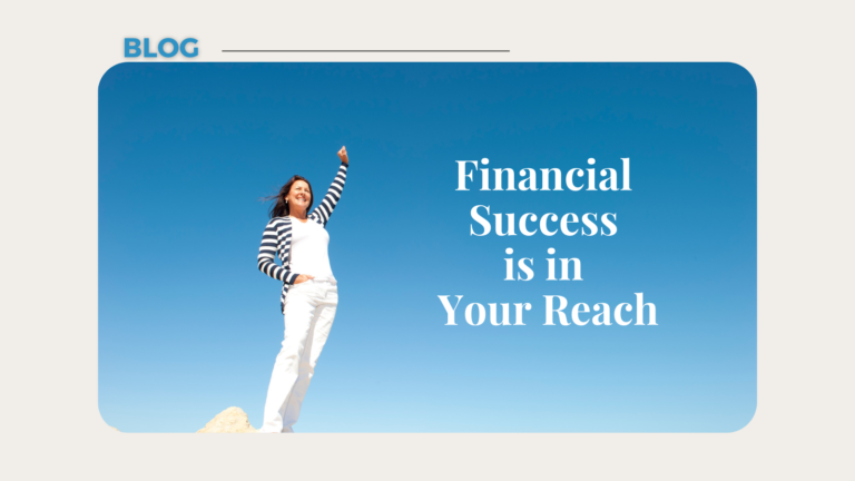 Financial Success is in Your Reach