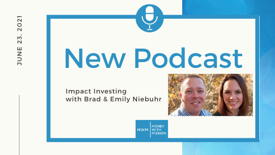 Impact Investing with Brad & Emily Niebuhr