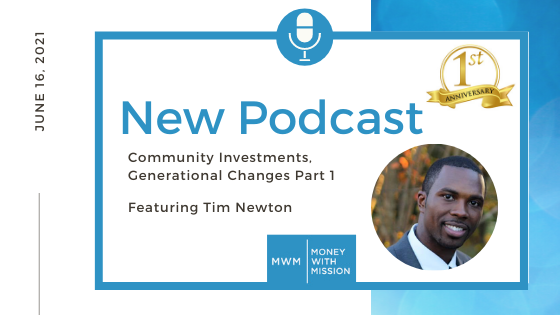 Community Investments, Generational Changes Part 1, Feat. Tim Newton