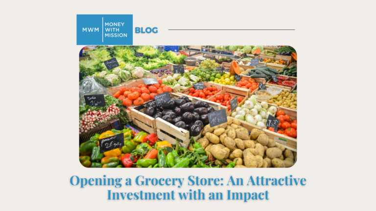 Opening a Grocery Store: An Attractive Investment with an Impact