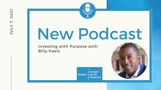 Investing with Purpose with Billy Keels