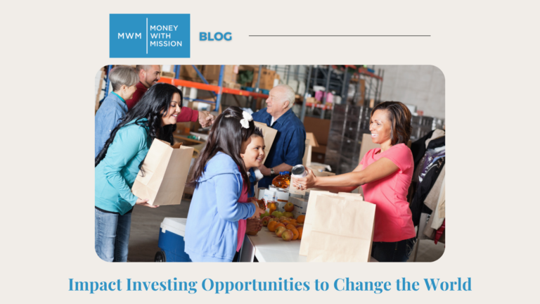 Impact Investing Opportunities to Change the World