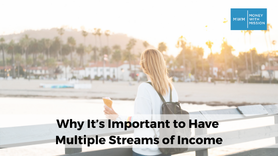 Why It’s Important to Have Multiple Streams of Income