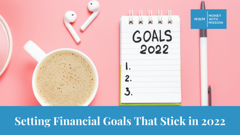 Setting Financial Goals That Stick in 2022