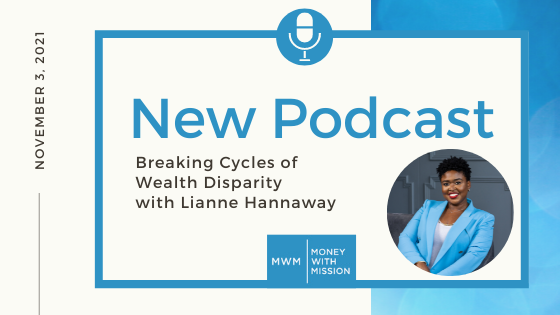 Breaking Cycles of Wealth Disparity with Lianne Hannaway