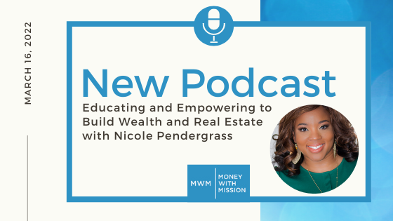 Educating and Empowering to Build Wealth and Real Estate with Nicole Pendergrass