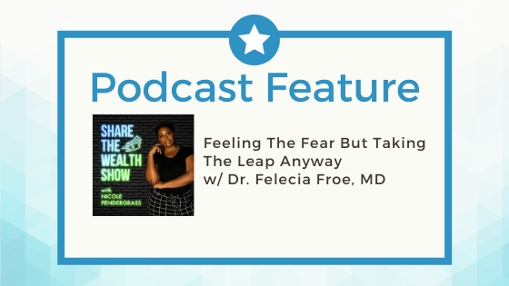 Felecia on “Share the Wealth” Podcast!