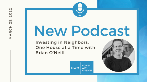 Investing in Neighbors, One House at a Time feat. Brian O’Neill