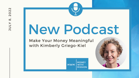 Make Your Money Meaningful with Kimberly Griego-Kiel