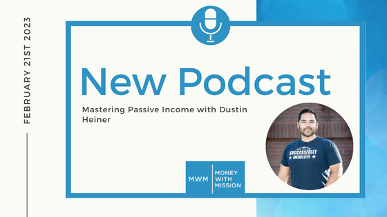 Mastering Passive Income with Dustin Heiner