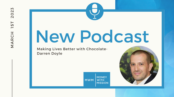 Making Lives Better with Chocolate-Darren Doyle