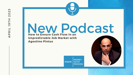 How to Ensure Cash Flow in an Unpredictable Job Market with Agostino Pintus