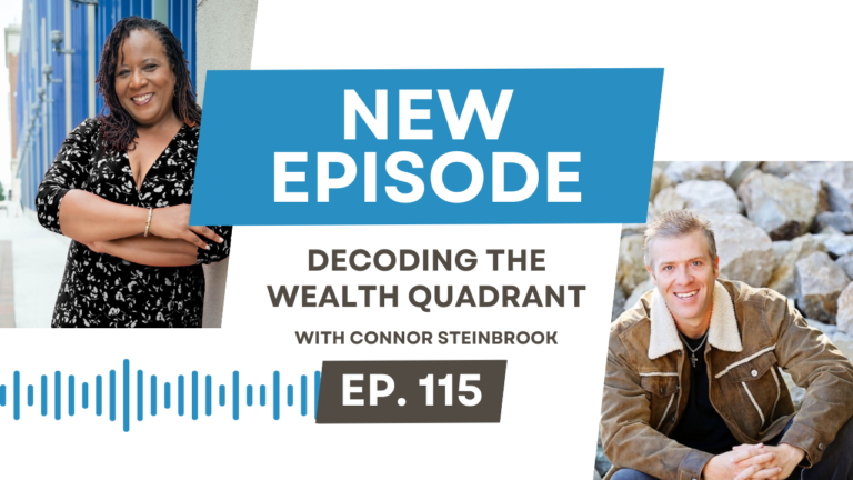 Decoding The Wealth Quadrant with Connor Steinbrook