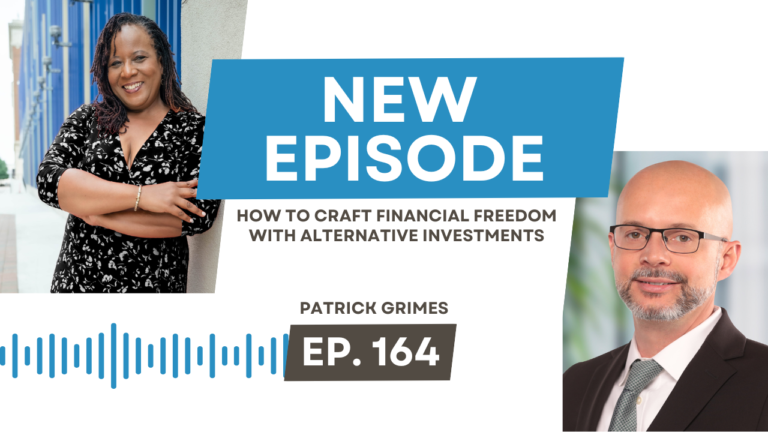 How to Craft Financial Freedom with Alternative Investments with Patrick Grimes