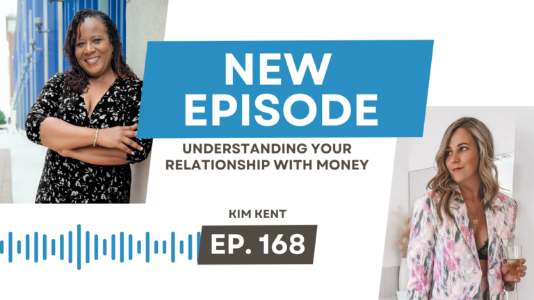 Understanding your Relationship with Money with Kim Kent