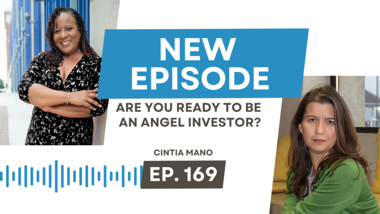 Are You Ready to be an Angel Investor? with Cintia Mano