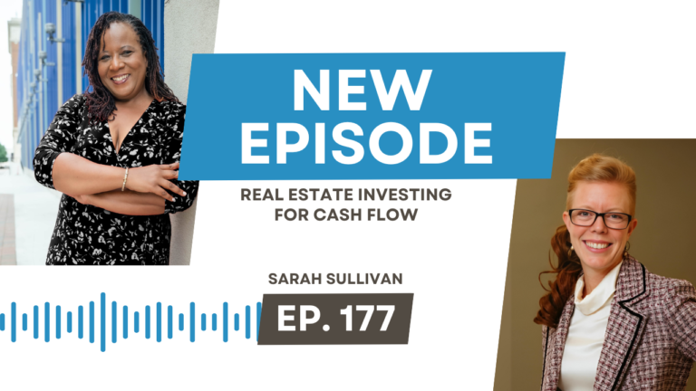 Real Estate Investing for Cash Flow with Sarah Sullivan