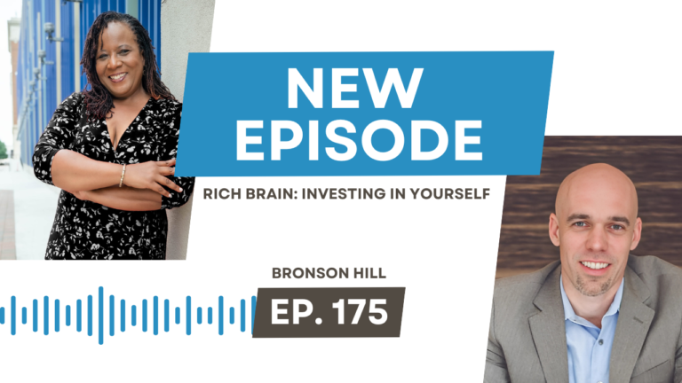 Rich Brain: Investing in Yourself with Bronson Hill