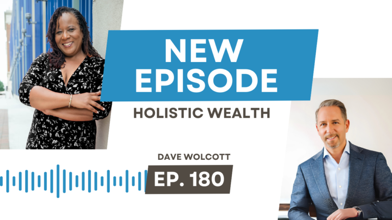 Holistic Wealth with Dave Wolcott