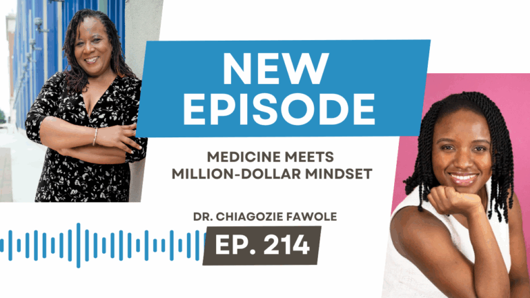 Medicine Meets Million-Dollar Mindset with Dr. Chiagozie Fawole