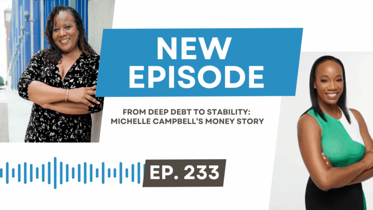From Deep Debt to Stability: Michelle Campbell’s Money Story
